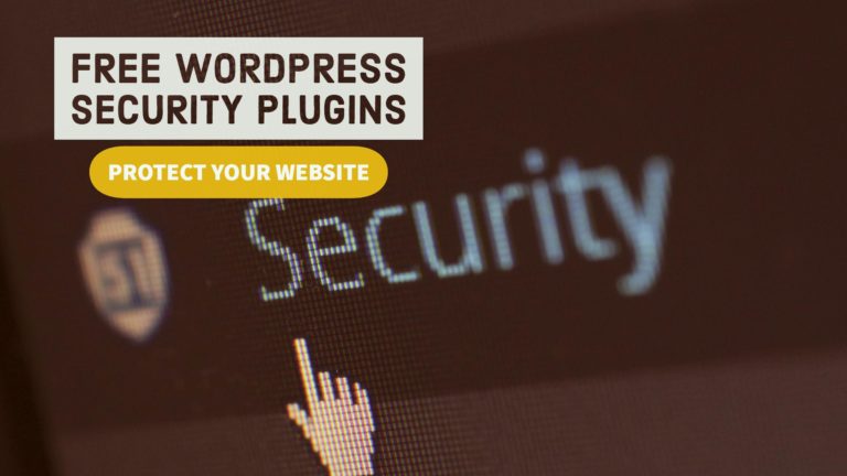 Best Free WordPress Security Plugins For 2018 To Protect Your Website