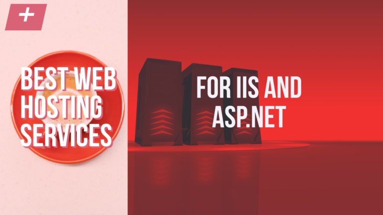 Best Web Hosting Services For IIS and ASP.NET on Windows Server