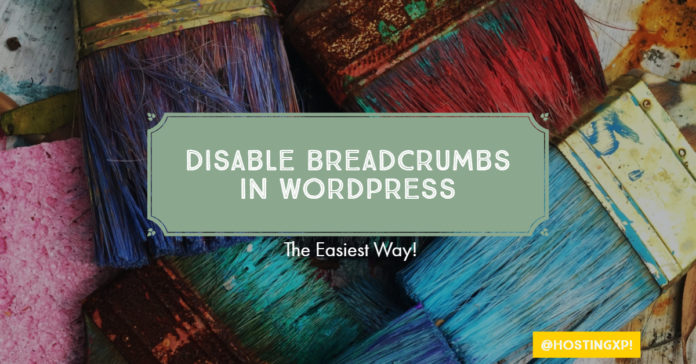 How to Disable Breadcrumbs in WordPress How to Disable Breadcrumbs in WordPress