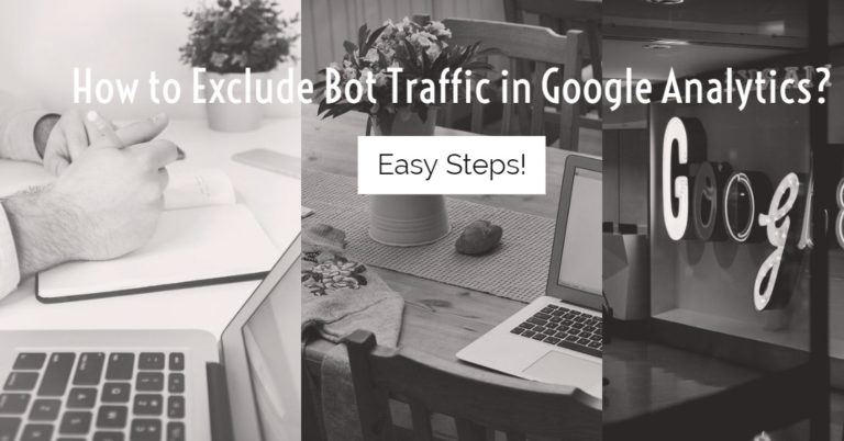How to Detect Identify and Exclude Bot Traffic in Google Analytics?