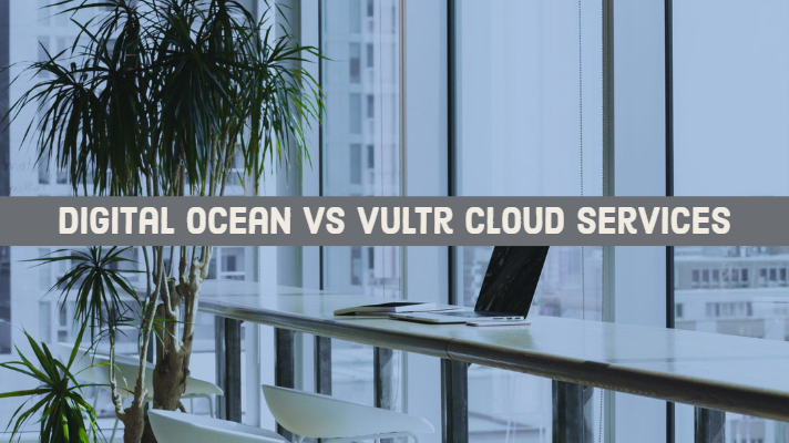 Digital Ocean vs Vultr Cloud Services SSD Hosting for WordPress PHP Etc