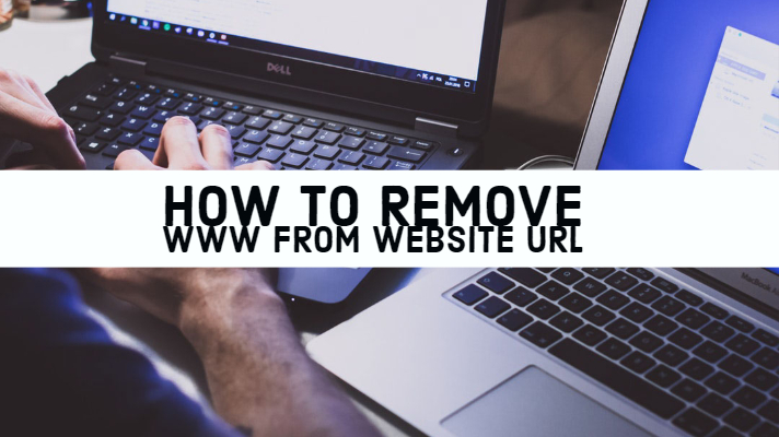 Remove WWW from Website URL