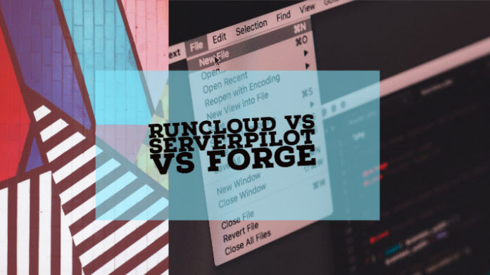 RunCloud vs ServerPilot vs Forge