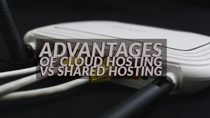 Advantages of Cloud Hosting vs Shared