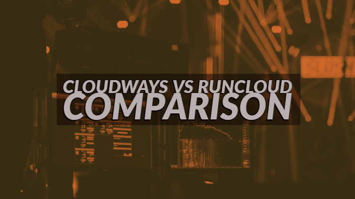 Cloudways vs RunCloud Managed Cloud Hosting Feature Comparison