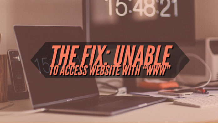 How to Fix Unable to access Website with “www”