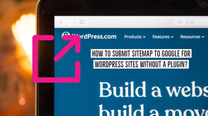How to Submit Sitemap to Google for WordPress Sites without a Plugin?